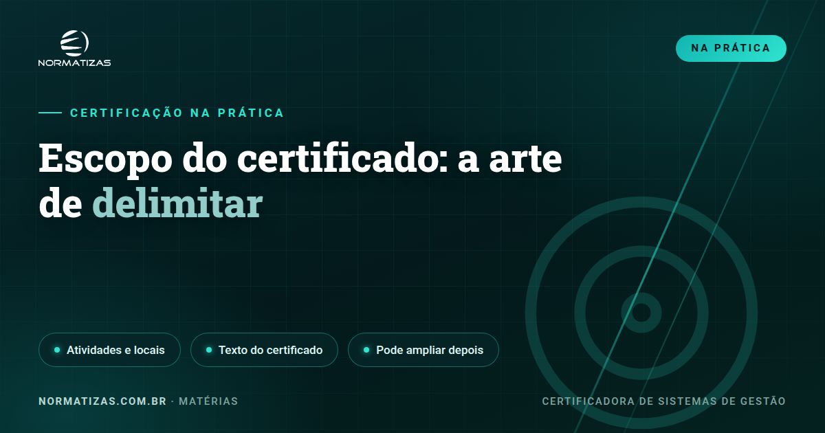Como definir o escopo do certificado (sem inflar nem esconder)