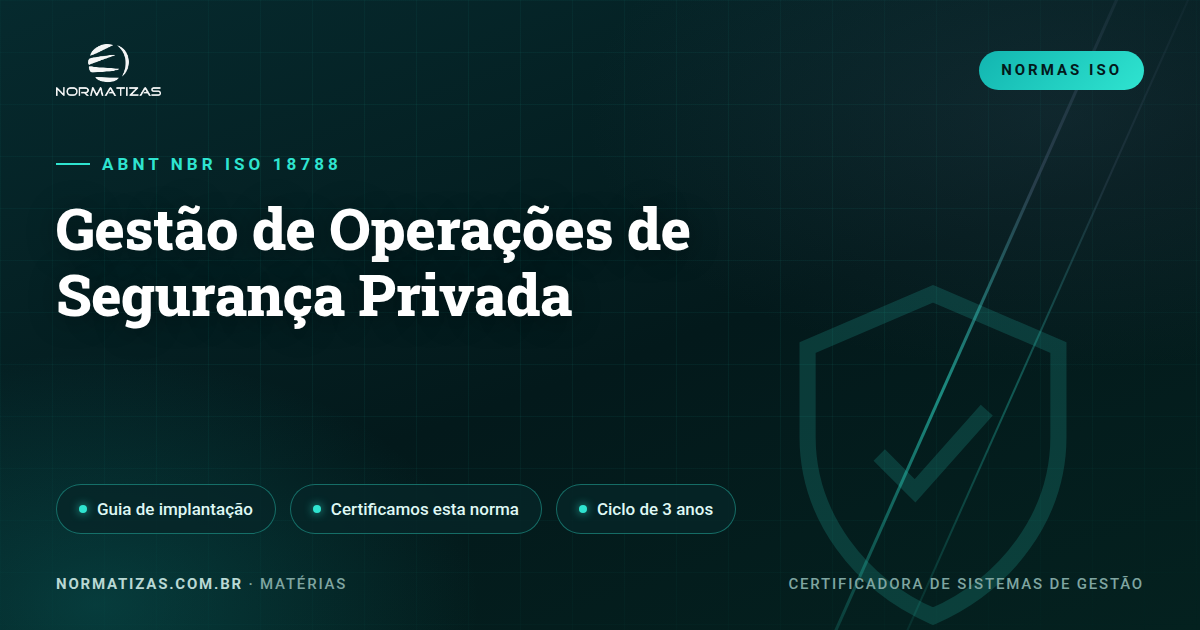 ISO 18788: segurança privada com gestão de padrão internacional