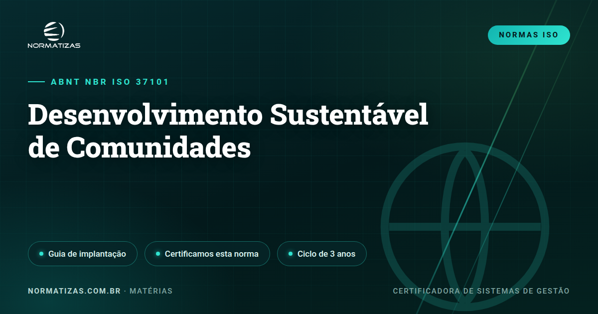 ISO 37101: sustentabilidade territorial que sai do discurso