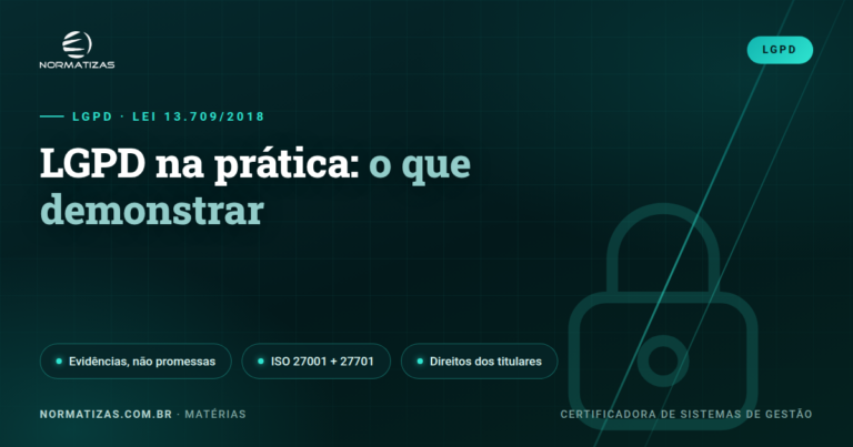 LGPD na prática: o que demonstrar